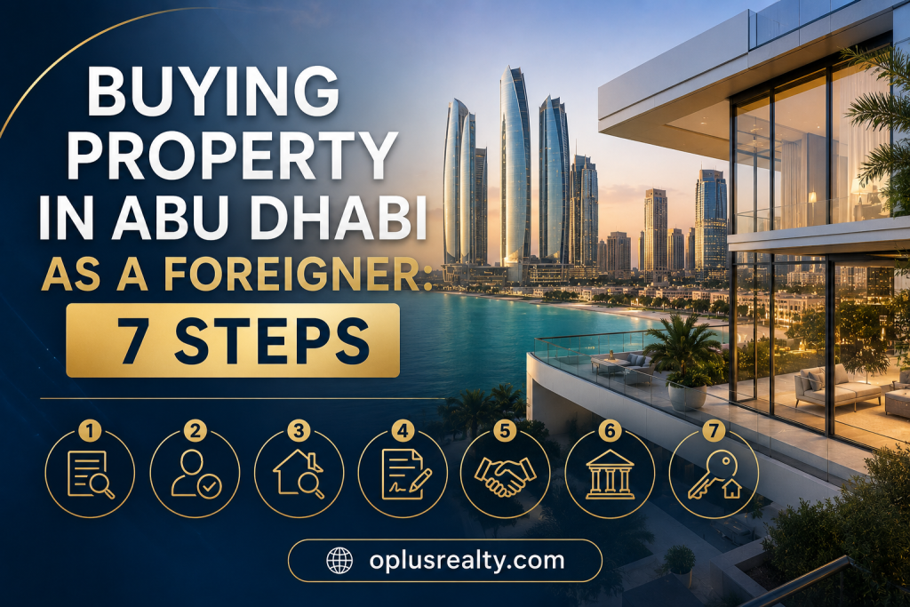 Buying Property in Abu Dhabi as a Foreigner: 7 Steps (2026)