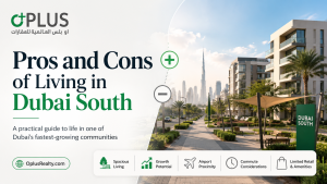 Pros and Cons of Living in Dubai South in 2026