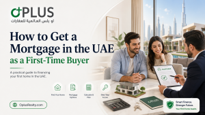 How to Get a Mortgage in the UAE as a First-Time Buyer