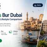 Deira vs Bur Dubai comparison - Oplus International Realty