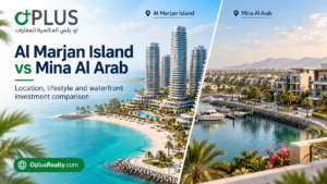 Al Marjan Island vs Mina Al Arab 2026: Which RAK Waterfront Area Should You Buy In?